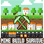 Icono del servidor Mine, Build, Survive